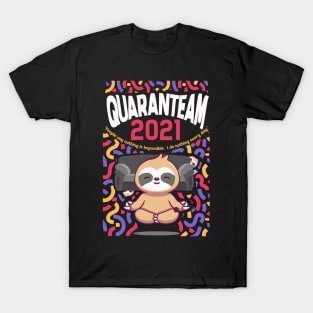 Quaranteam - 2021 - The Doing Of Nothings' Continues T-Shirt